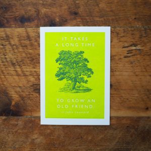 Grow Old as Friends Gift Card - Archivist Letter Press Card.